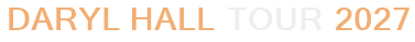 Daryl Hall Tour 2027